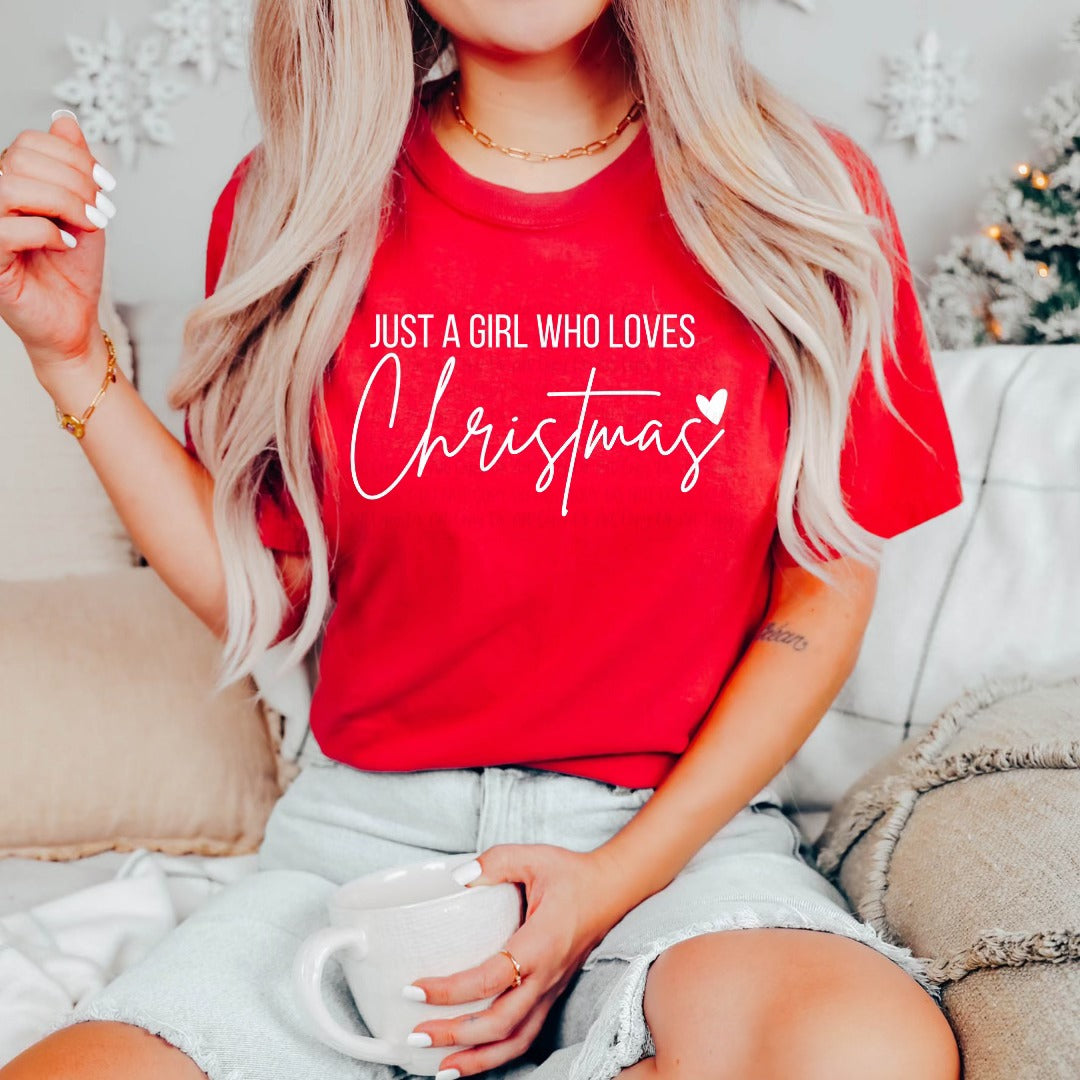 JUST A GIRL WHO LOVES CHRISTMAS