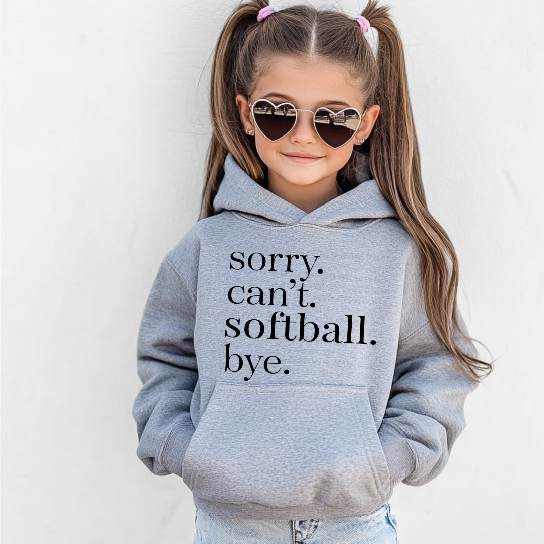 SORRY CAN'T SOFTBALL BYE